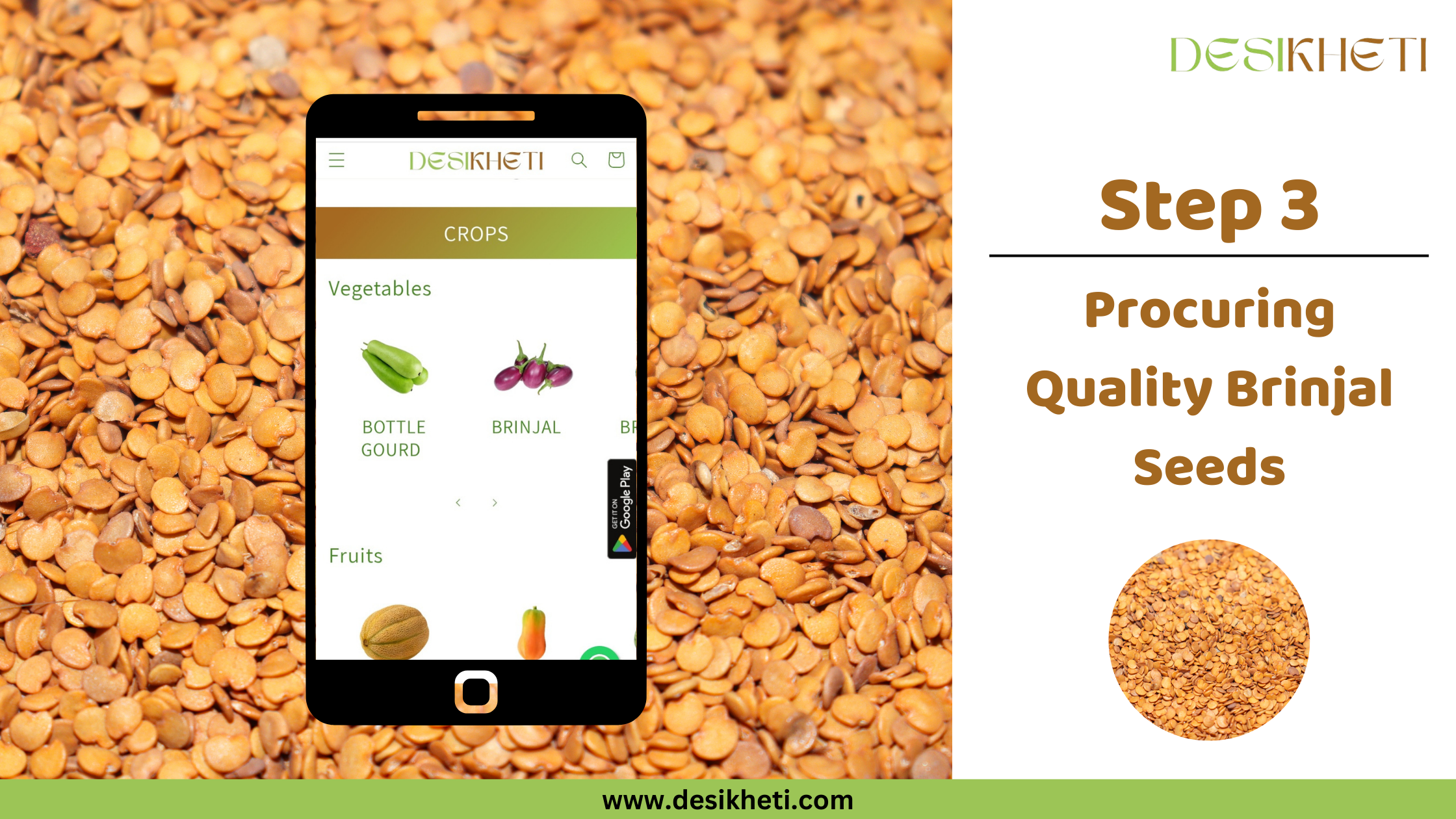 Step 3 Procuring Quality Brinjal Seeds A poster titled "Step 3 Procuring Quality Brinjal Seeds". The poster features a smartphone displaying a vegetable app with a brinjal icon, placed against a background of small, light brown seeds. The "DESIKHETI" logo appears in the top right corner, and "www.desikheti.com" is at the bottom.