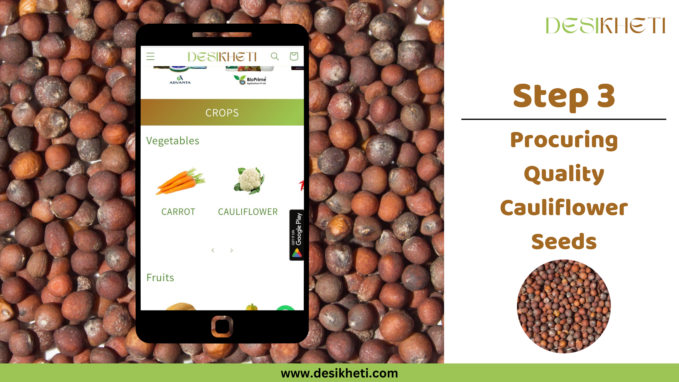 Step 3 Procuring Quality Cauliflower Seeds
A poster titled "Step 3 Procuring Quality Cauliflower Seeds" with "www.desikheti.com" at the bottom. The poster features a smartphone displaying a farming app with icons for various vegetables and fruits, placed against a background of numerous small brown seeds. The "DESIKHETI" logo appears in the top right corner.