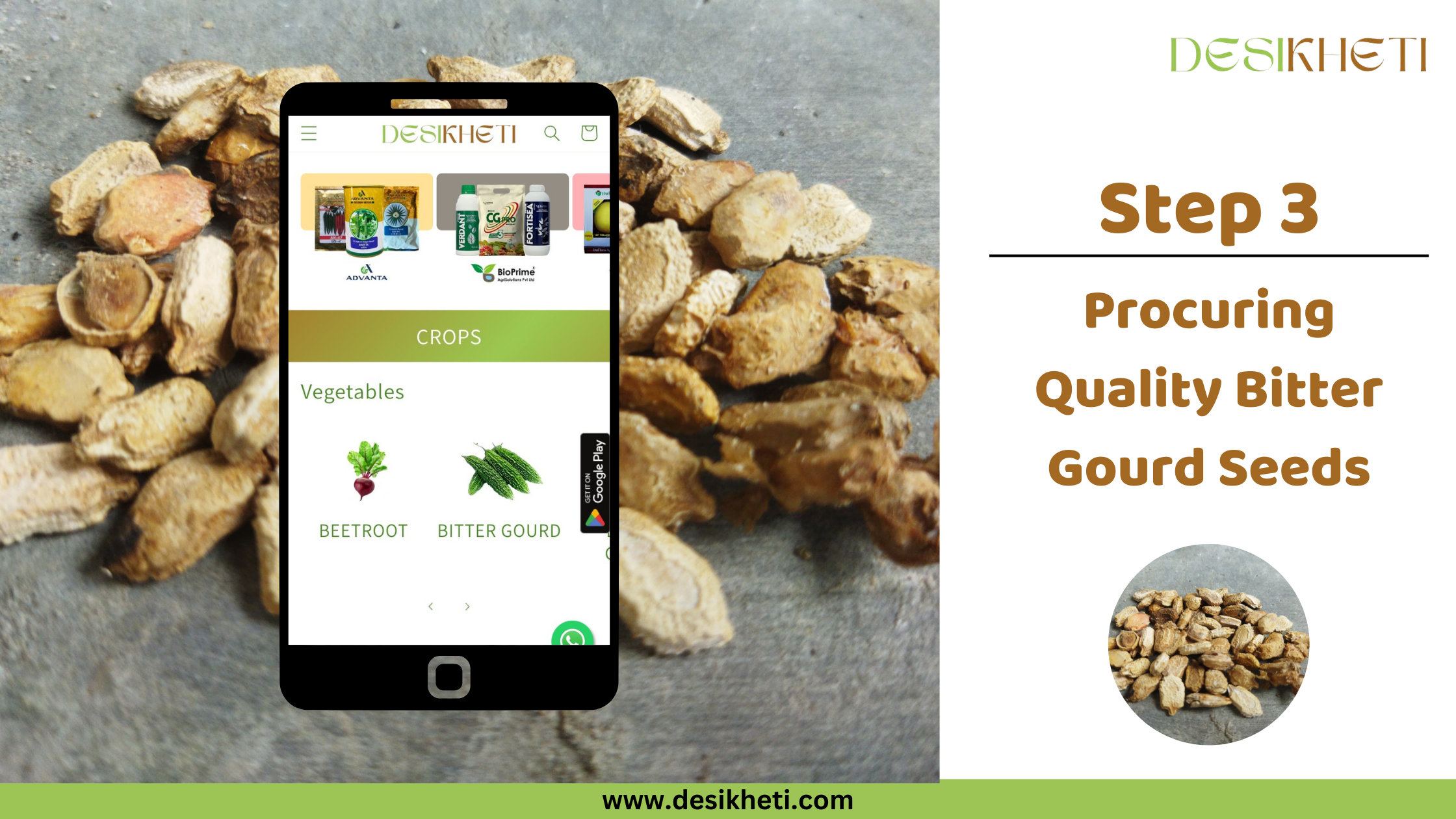Step 3 Procuring Quality Bitter Gourd Seeds A smartphone displays a mobile app interface against a blurred background of dry, light brown bitter gourd seeds scattered on a gray surface. The app, labeled "DESIKHETI," shows a menu with "CROPS" and under "Vegetables," an icon for "BITTER GOURD." The app also features icons for Google Play. To the right of the phone is the text "Step 3 Procuring Quality Bitter Gourd Seeds" and a smaller circular inset image showing a pile of similar bitter gourd seeds. The website address "www.desikheti.com" is at the bottom. The "DESIKHETI" logo is in the top right corner. Given the agricultural context and the cultivation of bitter gourds in India, including Telangana, this image likely pertains to sourcing good quality bitter gourd seeds in that region, possibly through the "DESIKHETI" app.